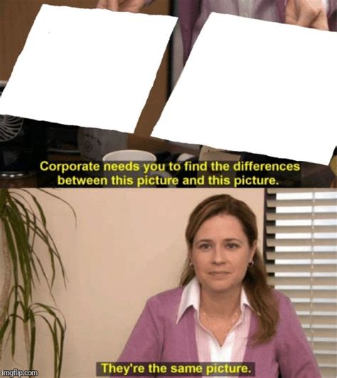 the office meme template|office same picture meme template.